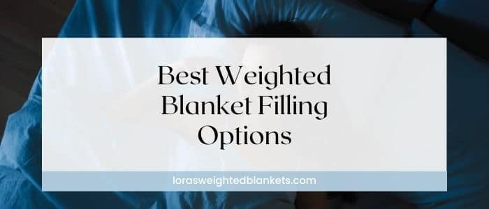 best-filling-for-weighted-blanket