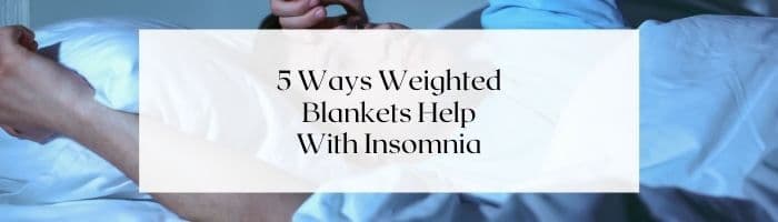 Do-Weighted-Blankets-Help-Insomnia